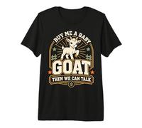 Cómprame una Cabra bebé Entonces Podemos Hablar Camiseta Premium