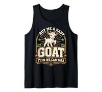 Cómprame una Cabra bebé Entonces Podemos Hablar Camiseta sin Mangas