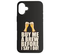 Cómprame una Cerveza Antes de Decir Que Hago Despedida de Soltero Meme Carcasa para iPhone 16 Plus