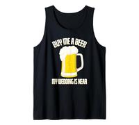 Cómprame una Cerveza mi Boda está Cerca de Despedida de Soltero Camiseta sin Mangas