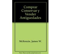 Comprar, conservar y vender antigüedades