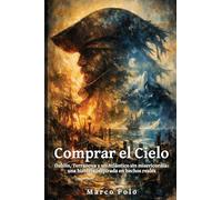 Comprar el Cielo (Amaro Pargo, el Corsario: Crónicas del Atlántico y el Caribe)