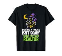 Comprar una casa no da Miedo Cuando Soy su Agente inmobiliario Camiseta