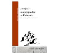 Comprar una propiedad en Eslovenia: Guía para compradores extranjeros