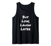 Compre Low Laugh Later Bromas del Mercado de valores Funny Trader Inversor Camiseta sin Mangas