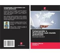 Compreender a diversidade num mundo globalizado: Comunicação Intercultural