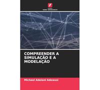 COMPREENDER A SIMULAÇÃO E A MODELAÇÃO