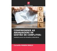 Compreender as Abordagens de Gestão de Conflitos: mediação precoce de situações problemáticas