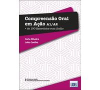Compreensão Oral em Ação - Mais de 100 Exercícios + Audio download: A1-A2 + Audio download