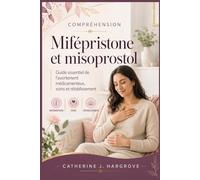 Compréhension Mifépristone et misoprostol: Guide essentiel de l'avortement médicamenteux, Soins et rétablissement