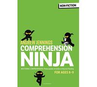 Comprehension Ninja for Ages 8-9: Non-Fiction: Comprehension worksheets for Year 4