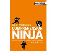 Comprehension Ninja for Ages 9-10: Non-Fiction: Comprehension worksheets for Year 5