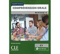 Compréhension Orale 4. Livre Niveau C1 - 2 Édition (+ CD): Comprehension orale C1 Livre + CD (GRAMMAIRE)