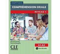 Compréhension Orale. Niveau 1. Livre (+ CD) - 2º Édition: Comprehension orale A1/A2 Livre & CD (GRAMMAIRE)