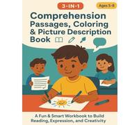 Comprehension Passages, Coloring & Picture Description Book: A Fun & Smart Workbook to Build Reading, Expression, and Creativity