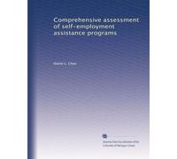 Comprehensive assessment of self-employment assistance programs