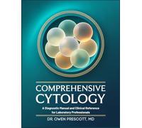 Comprehensive Cytology: A Diagnostic Manual and Clinical Reference for Laboratory Professionals