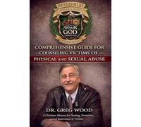 Comprehensive Guide for Counseling Victims of Physical and Sexual Abuse