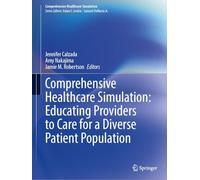 Comprehensive Healthcare Simulation: Educating Providers to Care for a Diverse Patient Population: Equity, Diversity, and Inclusion