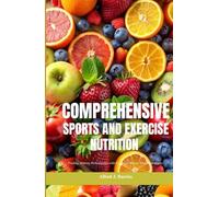 COMPREHENSIVE PHYSIOLOGY OF SPORT AND EXERCISE: The Science of Human Performance, Adaptation, and Athletic Optimization