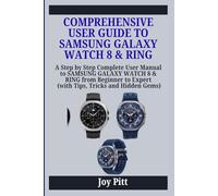 COMPREHENSIVE USER GUIDE TO SAMSUNG GALAXY WATCH 8 & RING: A Step by Step Complete User Manual to SAMSUNG GALAXY WATCH 8 & RING from Beginner to ... Tips, Tricks and Hidden Gems) (One Echo Stop)