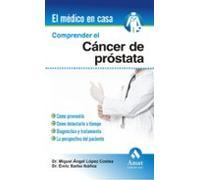 Comprender El Cancer De Prostata