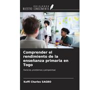 Comprender el rendimiento de la enseñanza primaria en Togo: Factores, problemas y perspectivas