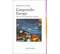 Comprender Europa: CLAVES DE LA INTEGRACIÓN EUROPEA (Historia Biblioteca Nueva)
