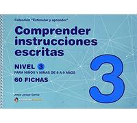 COMPRENDER INSTRUCCIONES ESCRITAS - NIVEL 3: 8 a 9 años (Estimular y aprender)