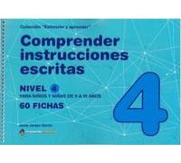 COMPRENDER INSTRUCCIONES ESCRITAS - NIVEL 4: 9 a 10 años (Estimular y aprender)