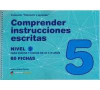 COMPRENDER INSTRUCCIONES ESCRITAS - NIVEL 5: 10 a 15 años (Estimular y aprender)