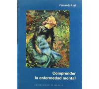 Comprender la Enfermedad Mental (SIN COLECCION)