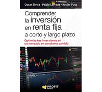 Comprender la inversión en renta fija a corto y largo plazo (SIN COLECCION)