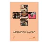 Comprender La Misa: Liturgia Basica 3