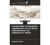 Comprender la transición reproductiva en el África subsahariana con referencia a Kenia
