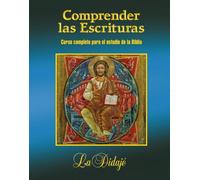 Comprender las Escrituras | François-paul Dreyfus, Albert Vanhoye, Paul Beauchamp, Brevard S. Childs, Scott W. Hahn, Romano Guardini , Jaime Socias