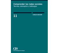 Comprender las redes sociales. Teorías, conceptos y hallazgos: 11 (Clásicos Contemporáneos)