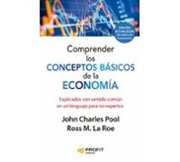 Comprender Los Conceptos Basicos De La Economia