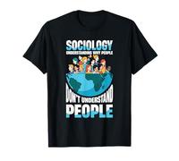 Comprender por qué Las Personas no Entienden a Las Personas Sociología Camiseta