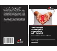Comprendere i programmi di prevenzione dell'HIV/AIDS: Attraverso l'uso della valutazione del processo