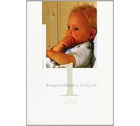 Comprendiendo a tu hijo de 1 año (Nueva Clínica Tavistock)