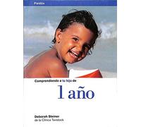 Comprendiendo a Tu Hijo De 1 Ano/ Understanding Your 1 Year Old (Clinica Tavistock)