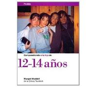 Comprendiendo a tu hijo de 12-14 años: 1 (Nueva Clínica Tavistock)