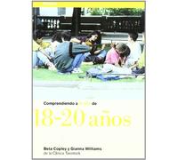 COMPRENDIENDO A TU HIJO DE 18 - 20 AÑOS: 1 (Nueva Clínica Tavistock)