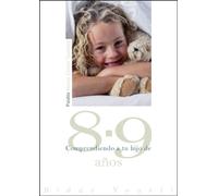Comprendiendo a tu hijo de 8-9 años (Nueva Clínica Tavistock)