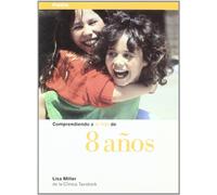 Comprendiendo a tu hijo de 8 años: 1 (Nueva Clínica Tavistock)