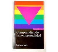 Comprendiendo la homosexualidad (Ciencias de la salud)