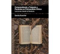 Comprendiendo y tratando a pacientes en psicoanálisis clínicos: Lecciones desde la literatura: 21 (PENSAMIENTO RELACIONAL)
