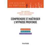 Comprendre Et Maîtriser Lhypnose Profonde (ebook)