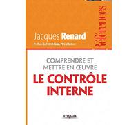 Comprendre et mettre en œuvre le contrôle interne